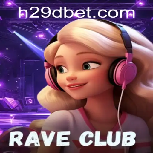 RaveClub: Mergulhe na Experiência Única do Jogo com 29DBet